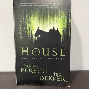 House by Frank Peretti and Ted Dekker